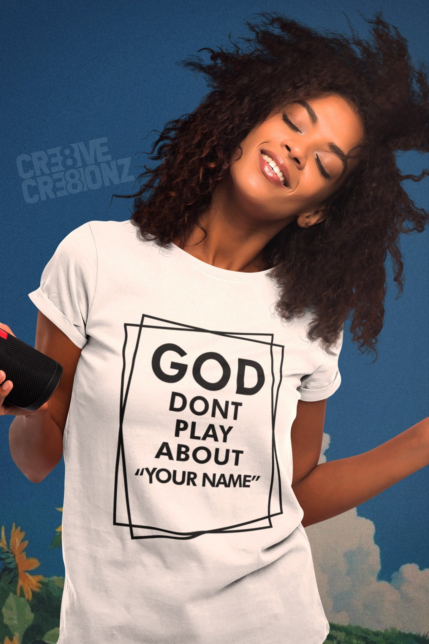 God Don't Play About Me Shirt - Cre8ive Cre8ionz