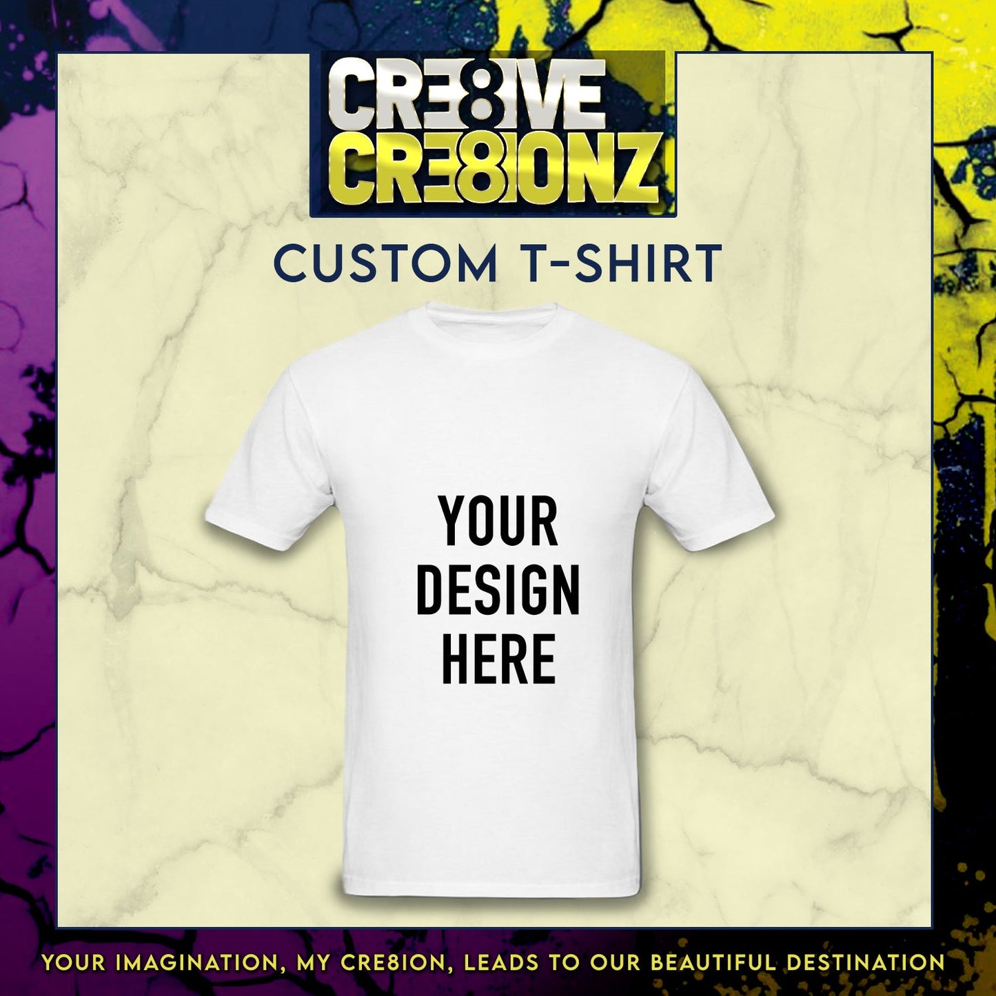 Custom T-Shirt - Cre8ive Cre8ionz