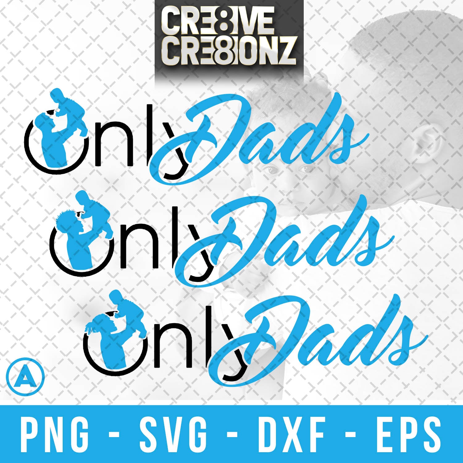 Only Dads SVG - Cre8ive Cre8ionz
