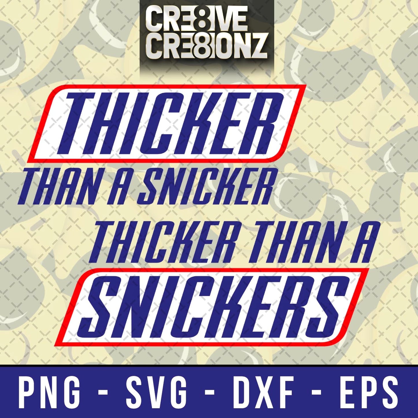 Parody Thicker Snicker SVG - Cre8ive Cre8ionz